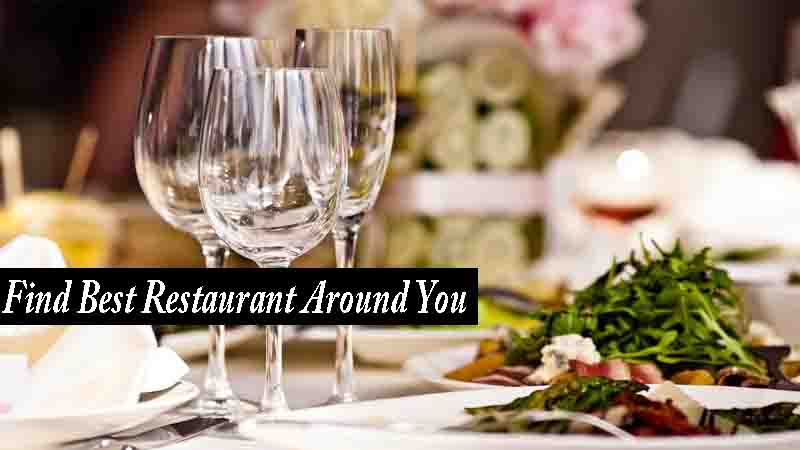 Top 5 Best Application Allows You to Find Best Restaurant Around You